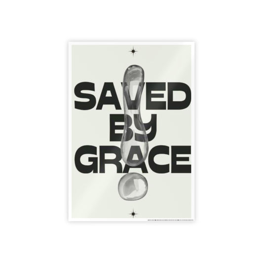 Inspirational Gloss Poster - Saved by Grace Wall Art, Motivational Home Decor, Affirmation Print, Gift for Faith, Modern Christian Art